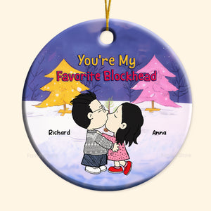 You're My Favorite Blockhead Peanuts - Personalized Ceramic Ornament - Gift For Couple, Husband Wife, Anniversary, Engagement, Wedding, Marriage Gift CL45 NH96