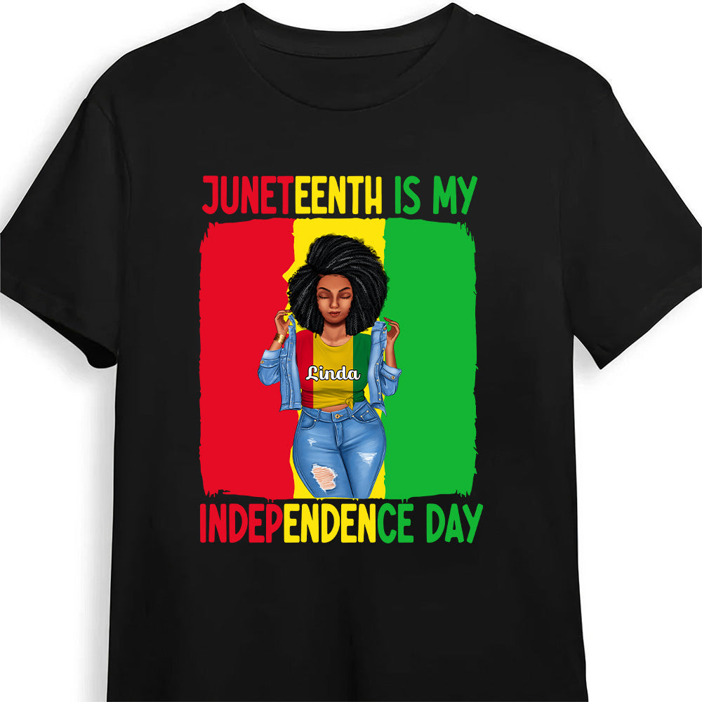 Juneteenth Is My Independence Day - Personalized T-shirt - Juneteenth, Birthday Gift For Black Woman, Mother, Friend, Sister | GR3