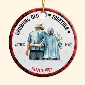 Old Couple Growing Old Together - Gift For Couples - Personalized Ceramic Ornament - CL29 NH96