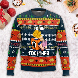 To Be Together Dragon Ball - Gift For Couples - Personalized Ugly Sweater - CL18