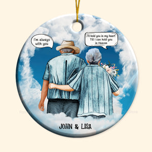 I'll Hold You In My Heart I'm Always With You - Gift For Couples - Personalized Ceramic Ornament - CL29 NH96