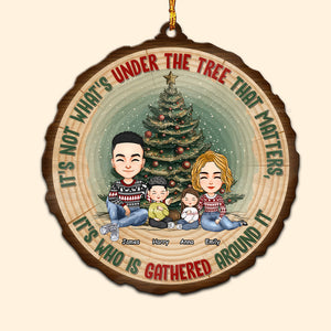 Who Is Gathered Around It - Personalized Wood Ornament - Gift For Family Members -  CL33 NA94