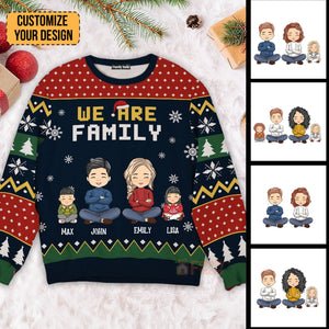 We Are Family - Gift For Family Memmber - Personalized Ugly Sweatshirt - CL35 NA94