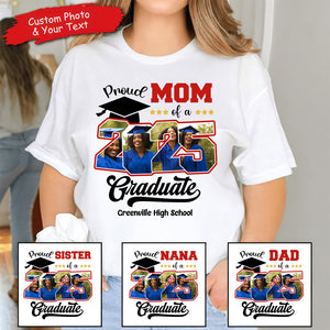 Custom Photo Proud Family Of A Class Of 2025 Graduate Senior - Personalized Custom Graduation T Shirt - Loving Gift for Grandma, Grandpa, Mom, Dad, Brother, Sister, Aunt, Uncle - PT