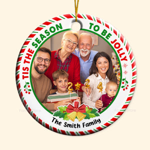 Tis The Season To Be Jolly - Gift For Family - Personalized Ceramic Ornament - NA94