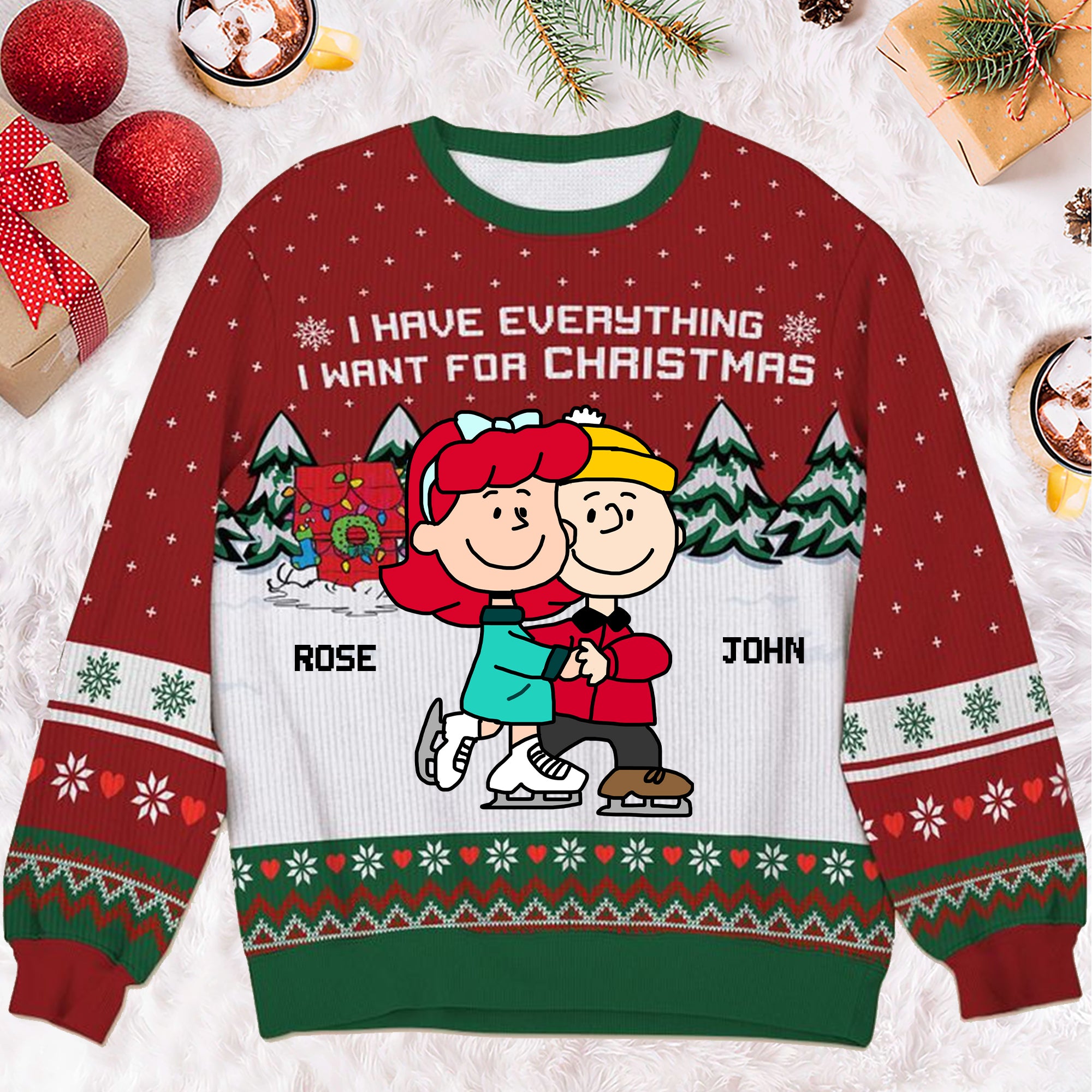 Peanuts I Have Everything I Want For Christmas - Personalized Ugly Sweatshirt - Gift For Couple, Husband Wife, Anniversary, Engagement CL41 NH96