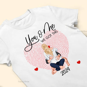 Holding Hands, You & Me We Got This - Gift For Couples - Personalized Shirt - CL28 NH96