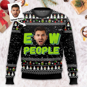 Grinch Eww People  - Gift For Family Members, Friends - Personalized Ugly Sweater NA94