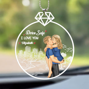 Drive Safe, Love You Forever - Personalized Car Hanging Ornament - Gift For Couple, Husband Wife, Anniversary - GR7 NA94