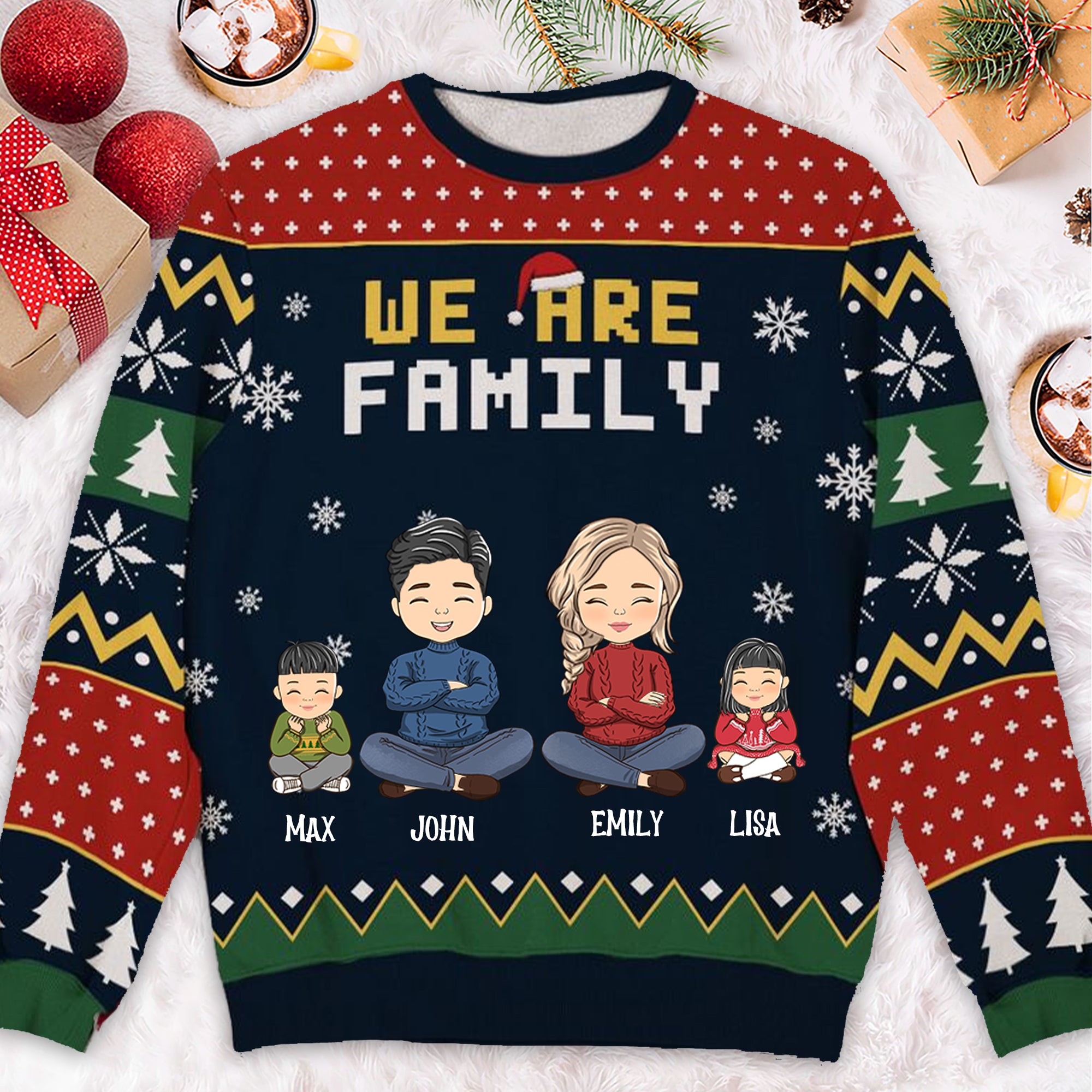 We Are Family - Gift For Family Memmber - Personalized Ugly Sweatshirt - CL35 NA94