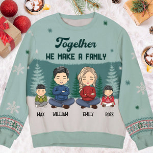 Together We Make A Home, A Family - Gift For Family Member - Personalized Ugly Sweatshirt - CL35 NA94