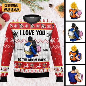 I Love You To The Moom And Back Dragon Ball - Gift For Couples - Personalized Ugly Sweater - CL18 NH96