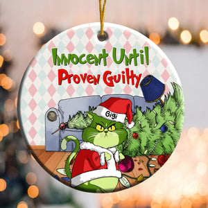 Innocent Until Proven Guilty Grinch Cats- Gift For Cat Lover, Pet Lovers - Personalized Ceramic Ornament - CL16 NH96