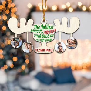 The Jolliest Bunch Of Assholes - Funny Gift For Family - Personalized Wood Ornament - NA94