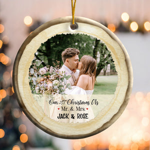 Custom Photo Our First Christmas As Mr & Mrs - Gift for Couples, Wedding - Personalized Ceramic Ornament - Crawl NH96