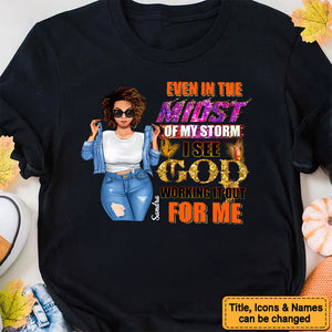 Queen's Midst Through the Storm, God Work's it Out  - Personalized T-shirt- Juneteenth, Birthday Gift For Black Woman | GR3