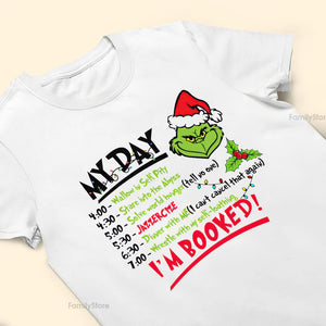 Its My Day I'm Booked Green Monster  - Christmas Gift For Family Members, Friends - Personalized Shirt - CL42 NA94