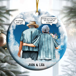 I'll Hold You In My Heart I'm Always With You - Gift For Couples - Personalized Ceramic Ornament - CL29 NH96