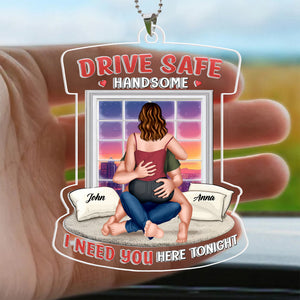 Road Trippin I Need U Here Tonight - Personalized Car Hanging Ornament - Gift For Couple, Husband Wife, Anniversary, Engagement, Wedding, Marriage Gift - CL28 NA94