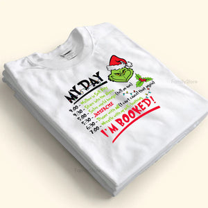 Its My Day I'm Booked Green Monster  - Christmas Gift For Family Members, Friends - Personalized Shirt - CL42 NA94