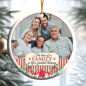 The Love Of A Family IsThe Life's Blessing - Gift For Family - Personalized Ceramic Ornament - NA94