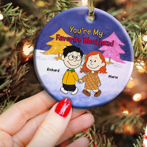 You're My Favorite Blockhead Peanuts - Personalized Ceramic Ornament - Gift For Couple, Husband Wife, Anniversary, Engagement, Wedding, Marriage Gift - CL43 NH96