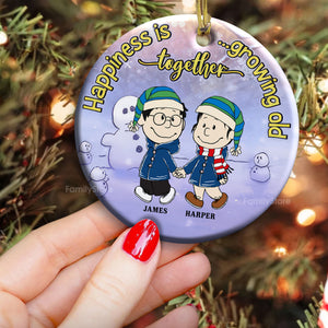 Happiness Is Growing Old Together - Personalized Ceramic Ornament - Gift For Couple, Husband Wife, Anniversary, Engagement, Wedding, Marriage Gift - CL43 NH96