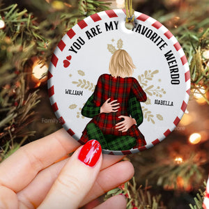 My Favorite Weirdo - Gift for Couples - Personalized Ceramic Ornament - CL28 NH96