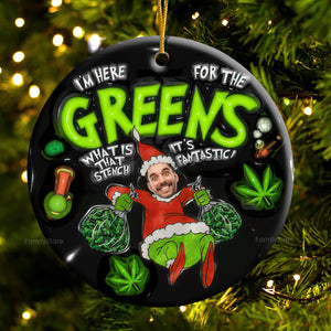 It's Fantastic I'm Here For The Greens - Gift For Family Members - Personalized Ceramic Ornament - NA94