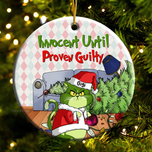 Innocent Until Proven Guilty Grinch Cats- Gift For Cat Lover, Pet Lovers - Personalized Ceramic Ornament - CL16 NH96