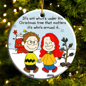 Peanuts It's Not What's Under The Christmas Tree - Personalized Ceramic Ornament - Gift For Couple, Husband Wife, Anniversary, Engagement, Wedding, Marriage Gift - CL43 NH96