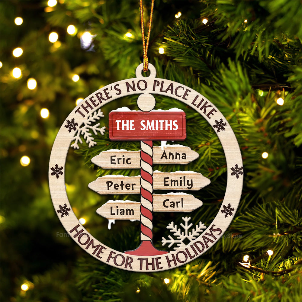 There Is No Place Like Home For The Holidays - Gift For Family - Personalized Wood Ornament - NA94