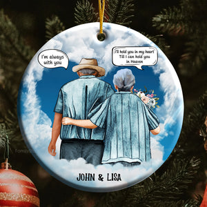 I'll Hold You In My Heart I'm Always With You - Gift For Couples - Personalized Ceramic Ornament - CL29 NH96