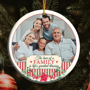 The Love Of A Family IsThe Life's Blessing - Gift For Family - Personalized Ceramic Ornament - NA94