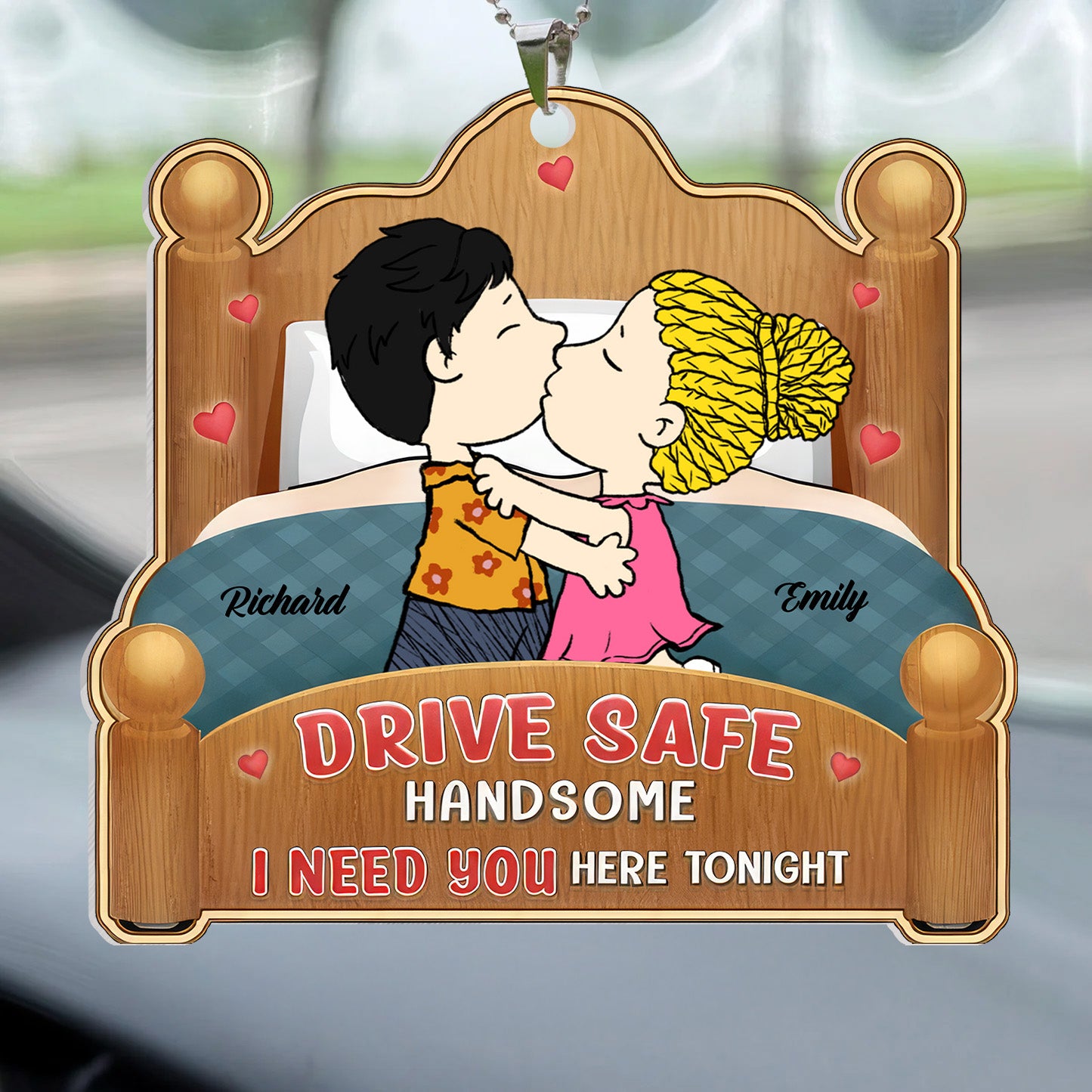 Drive Safe Handsome I Need You Here Tonight Peanuts - Personalized Car Ornament - Gift For Couple, Husband Wife, Anniversary, Engagement, Wedding, Marriage Gift GR9 NH96