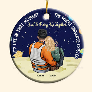 I It's Like In That Moment The Whole Universe Existed Just To Bring Us Together Star Wars - Personalized Ceramic Ornament - Gift For Couple, Husband Wife, Anniversary, Engagement, Wedding, Marriage Gift CL19 NH96