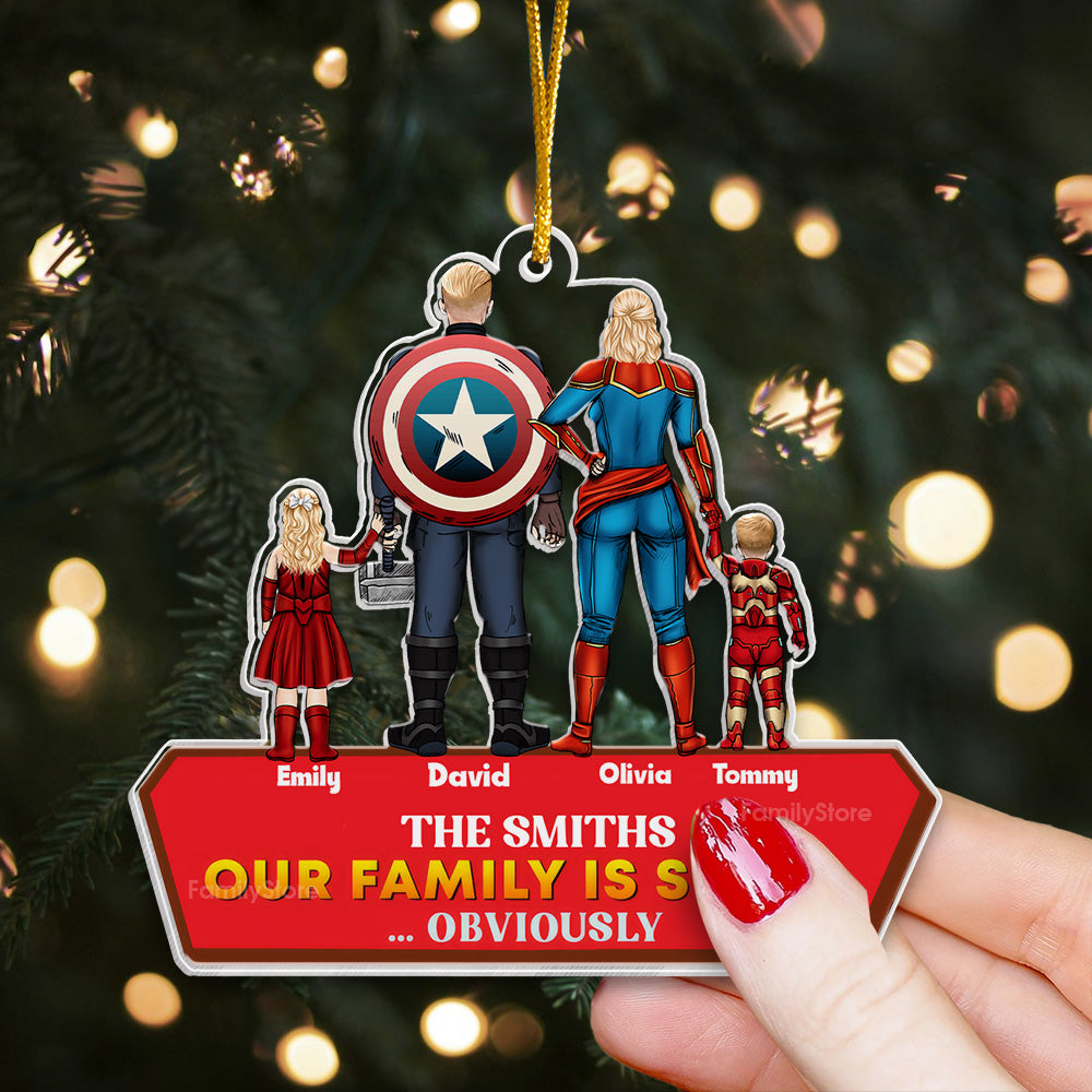 Super Hero We Have The Super Powers - Gift For Family - Personalized Acrylic Ornament - CL02 NA94