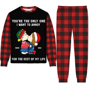 Peanuts You Are The Only One I Want To Annoy For The Rest Of My Life -  Personalized Unisex Pajamas Set - Gift For Couple, Husband Wife, Anniversary, Engagement, Wedding, Marriage- CL45 NA94