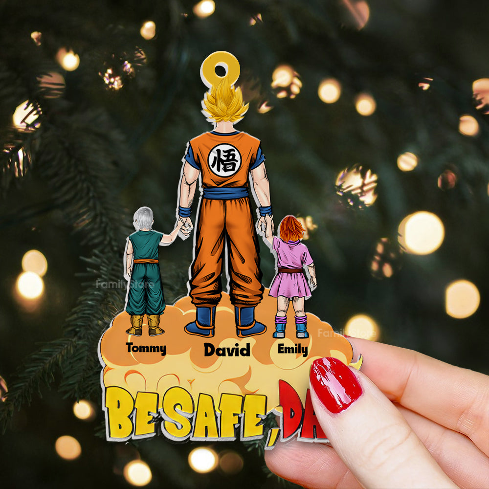 Dragon Ball Super Saiyan Dad Let's Be Safe - Personalized Acrylic Ornament - Gift For Dad - CL03 NA94