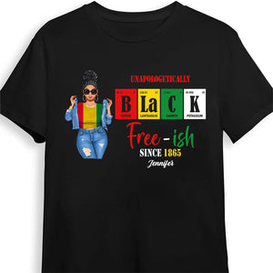 Free Ish Since 1865 - Personalized T-shirt - Juneteenth, Birthday Gift For Black Woman, Mom, Sister, Friend | GR3