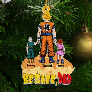 Dragon Ball Super Saiyan Dad Let's Be Safe - Personalized Acrylic Ornament - Gift For Dad - CL03 NA94