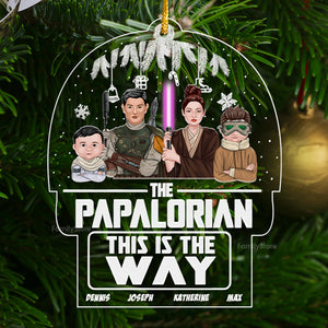 Star War The Papalorian This Is The Way - Personalized Acrylic Ornament - Gift For Family Members - CL46 NA94