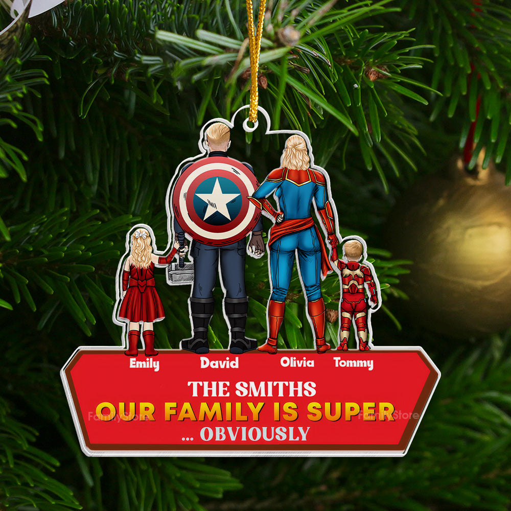 Super Hero We Have The Super Powers - Gift For Family - Personalized Acrylic Ornament - CL02 NA94