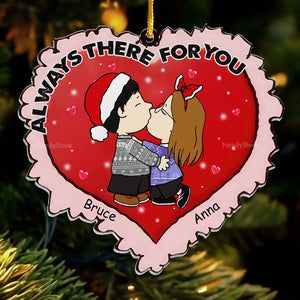 Always There For You Christmas Peanuts - Personalized Acrylic Ornament - Gift For Couple, Husband Wife, Anniversary, Engagement, Wedding, Marriage Gift - CL45 NH96