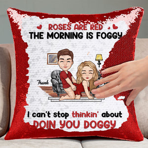 Roses Are Red, The Morning Is Foggy -  Personalized Sequin Pillow - Gift For Couple, Husband Wife, Anniversary, Engagement, Wedding, Marriage Gift | GR10 NA94