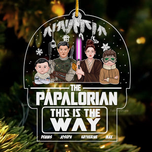 Star War The Papalorian This Is The Way - Personalized Acrylic Ornament - Gift For Family Members - CL46 NA94