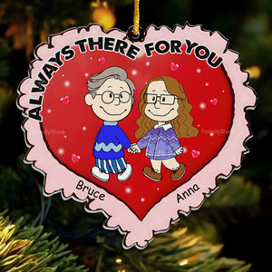 Always There For You Christmas Peanuts - Personalized Acrylic Ornament - Gift For Couple, Husband Wife, Anniversary, Engagement, Wedding, Marriage Gift - CL43 NH96