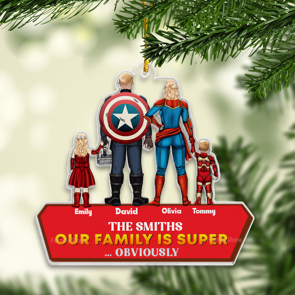 Super Hero We Have The Super Powers - Gift For Family - Personalized Acrylic Ornament - CL02 NA94