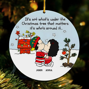 It's Not What's Under The Christmas Tree Peanuts - Personalized Acrylic Ornament - Gift For Couple, Husband Wife, Anniversary, Engagement, Wedding, Marriage Gift - CL45 NH96