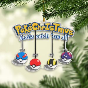 PokeChristmas Gotta Catch'em All - Gift For Family - Personalized Custom Shaped Acrylic Ornament - CL10 NA94